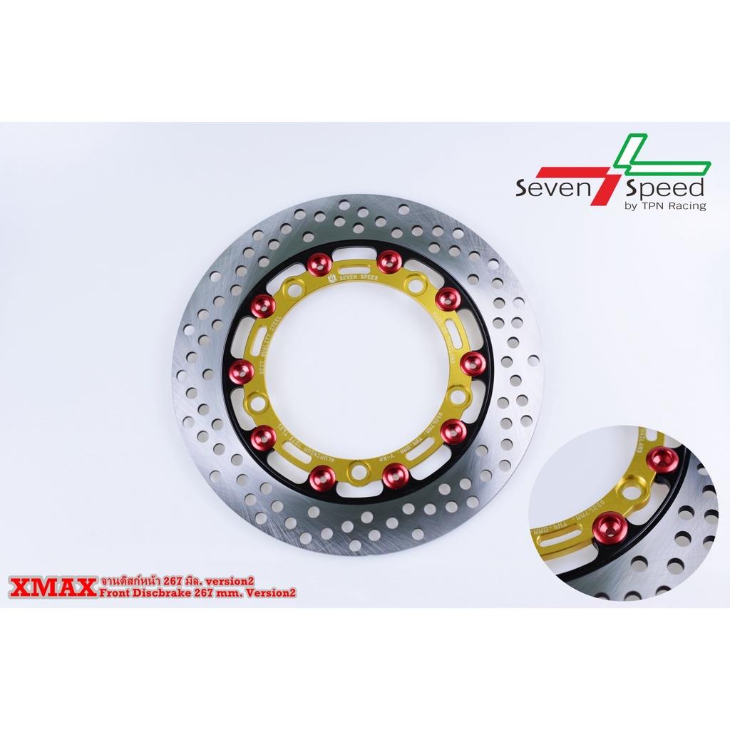 จานดิสก์หน้า รุ่น X-MAX ขนาด 267 มิล SEVENSPEED