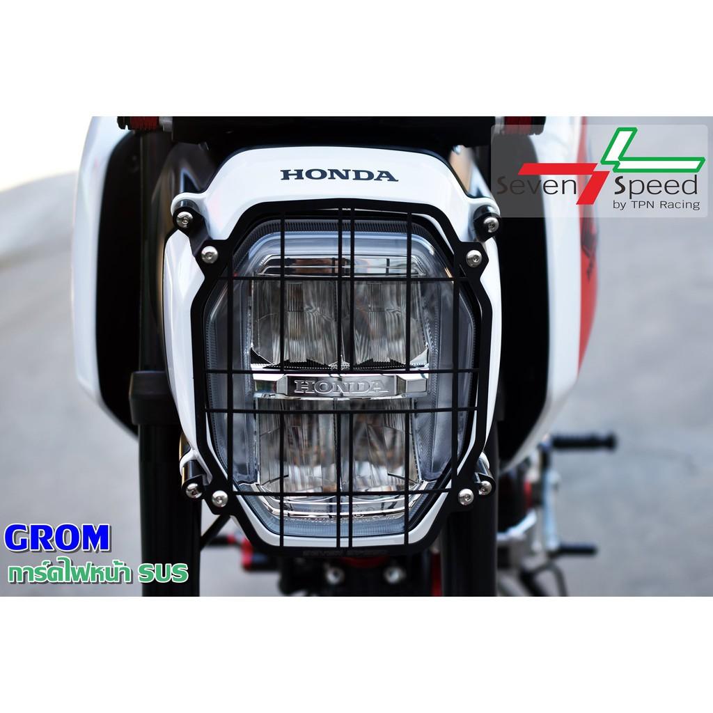 การ์ดไฟหน้า grom 🔥 SUS Seven Speed *แท้ งานตรงรุ่น ไม่ต้องแปลงรถ - งานไทยแท้ เกรดพรีเมี่ยม